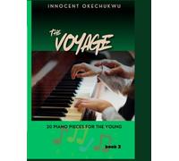 The Voyage Book 2: 20 piano pieces for the young