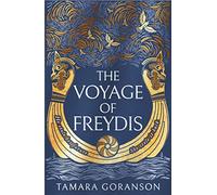 The Voyage of Freydis: An epic new feminist retelling and debut novel of Viking adventure and forbidden love: Book 1 (The Vinland Viking Saga)