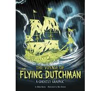 The Voyage of the Flying Dutchman: A Ghostly Graphic