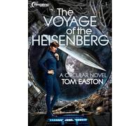 The Voyage of the Heisenberg: A Circular Novel