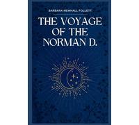 The Voyage of the Norman D.: as told by the cabin-boy
