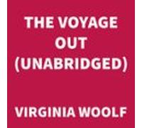 The Voyage Out (unabridged) (audiolibro)