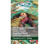 The Voyage to Lilliput / მოგზაურობა ლილიპუტში (Gulliver's Travels / გულივერის მ : Tranzlaty English ქართული: Tranzlaty English ქართული