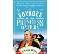 The Voyages of the Princess Matilda [Idioma Inglés]