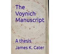 The Voynich Manuscript: A thesis