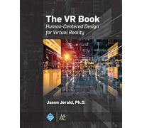 The VR Book: Human-Centered Design for Virtual Reality (ACM Books)