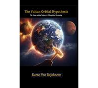 The Vulcan Orbital Hypothesis: The Name and the Neglect: A Philosophical Reckoning (The Forge)