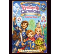The Vynlenia Chronicles : The Secret of the Ancient Mark: A Fantasy Adventure Story Coloring Book for Kids Ages 5-8