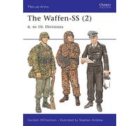 The Waffen-SS (2): 6. to 10. Divisions: 404 (Men-at-Arms) – Osprey Publishing