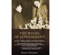The Wages of Appeasement: Ancient Athens, Munich, and Obama's America