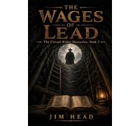 The Wages of Lead (Circuit Rider Mysteries)
