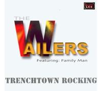 The Wailers & Family Man - Trenchtown Rocking