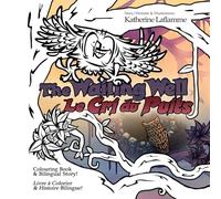 The Wailing Well Colouring Book - Le Cri du Puits Livre à Colorier: A Bilingual Story you can colour! - Une Histoire Bilingue a Colorier! (Fables Affable)