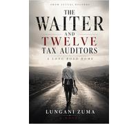 THE WAITER AND TWELVE TAX AUDITORS: A LONG ROAD HOME