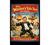 The Waiter's Tale Two: The Sequel