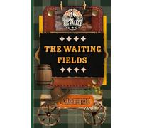 The Waiting Fields (The Fruits of the Spirit Series)