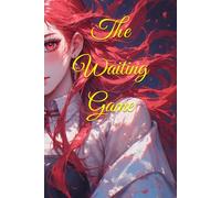 The Waiting Game