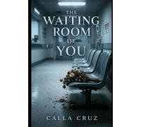 The Waiting Room of You