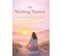 The Waiting Season: A Guided Journal for Trusting God in the In-Between