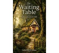 The Waiting Table: 18 More Gifts from the Table
