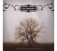 The Wakefields - Falling Down Blue