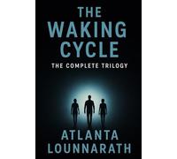 The Waking Cycle: Trilogy