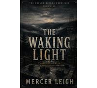 The Waking Light (The Hollow Ridge Chronicles)