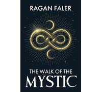 The Walk of the Mystic