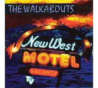 the Walkabouts - New West Hotel