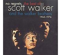 The Walker Brothers Scott Walker - No Regrets - The Best Of Scott Walker & The Walker Brothers 1965 - 1976