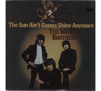 The Walker Brothers - The Sun Ain't Gonna Shine Anymore