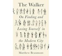 The Walker – Sobre encontrar y perderse en la ciudad moderna