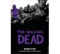 The Walking Dead Book 5