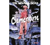 The walking dead: Clementine (Vol. 3) (YAÙ!)