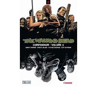 The walking dead. Compendium (Vol. 3) (Z.La coll. dedicata al mondo degli zombie)