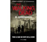 The Walking Dead: El Gobernador: 1 (Terror)