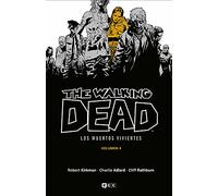 The Walking Dead (Los Muertos vivientes) Vol. 04 De 16 (The Walking Dead (Los muertos vivientes) (O.C.))