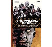 The Walking Dead (Los muertos vivientes) vol. 2 de 9 (Edición Deluxe) (The Walking Dead (Los muertos vivientes) (Edición Deluxe) O.C.)