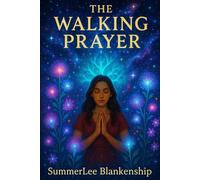 The Walking Prayer