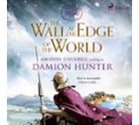 The Wall At The Edge Of The World (audiolibro)