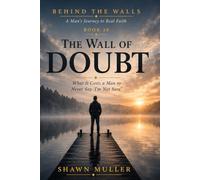 The Wall of Doubt: What It Costs a Man to Never Say 'I'm Not Sure' (Behind the Walls)