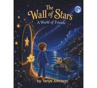The Wall of Stars: A World of Friends