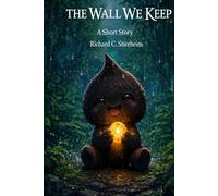 The Wall We Keep