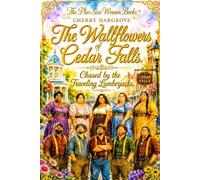 The Wallflowers of Cedar Falls: Chased by the Traveling Lumberjacks (Christian Romance of Faith, Fearless Love, and Second Chances)