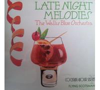 The Wallis Blue Orchestra - Late Night Melodies