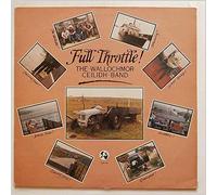 The Wallochmor Ceilidh Band - Full Throttle [Vinyl LP]