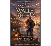 The Walls Between Us (The Voss Brothers)