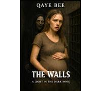 The Walls (Light In The Dark)