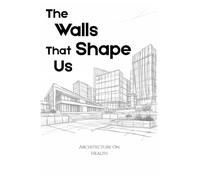 The Walls That Shape Us