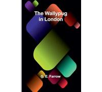 The Wallypug in London